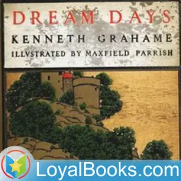 Dream Days by Kenneth Grahame