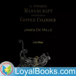 A Strange Manuscript Found in a Copper Cylinder by James De Mille