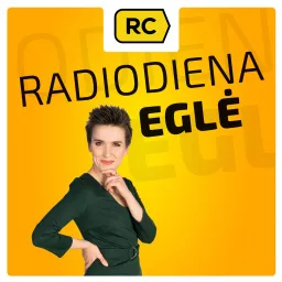 RadioDiena: Eglė Podcast artwork