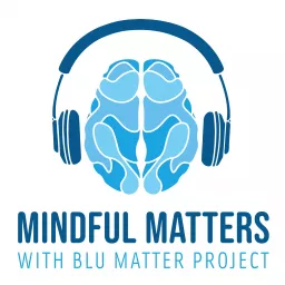 Mindful Matters Podcast artwork
