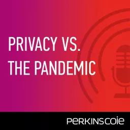 Privacy VS. The Pandemic Podcast artwork