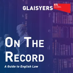 On The Record - A Guide to English Law Podcast artwork