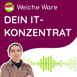 Weiche Ware – Digitalisierung frei Haus Podcast artwork