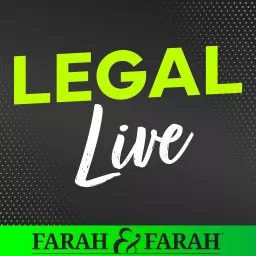 Farah & Farah's Legal Live Podcast artwork