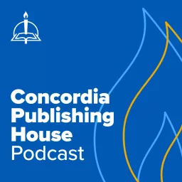 The Concordia Publishing House Podcast artwork