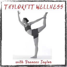 TaylorFit Wellness Podcast artwork
