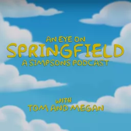 An Eye on Springfield - A Simpsons Podcast