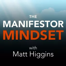 The Manifestor Mindset Podcast artwork