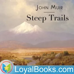 Steep Trails by John Muir Podcast artwork