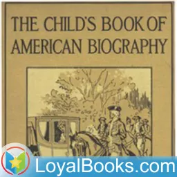 The Child's Book of American Biography by Mary Stoyell Stimpson