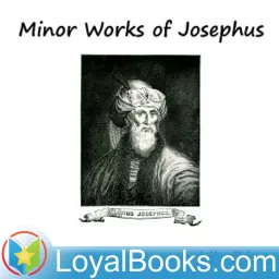 Minor Works of Josephus by Flavius Josephus