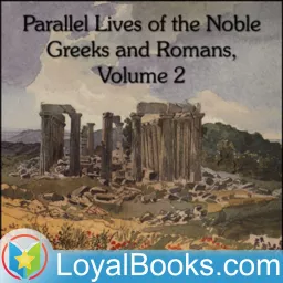 Parallel Lives of the Noble Greeks and Romans Vol. 2 by Lucius Mestrius Plutarchus