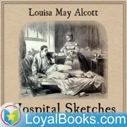 Hospital Sketches by Louisa May Alcott