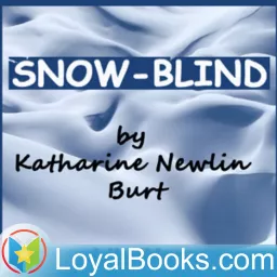 Snow-Blind by Katharine Newlin Burt