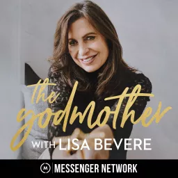 The Godmother with Lisa Bevere Podcast artwork