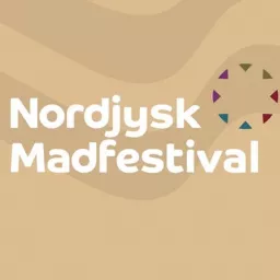 Nordjysk madfestival - Powered by Kathrine Skovsgaard & APPETIZE Podcast artwork