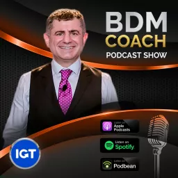 BDM Coach Podcast Show