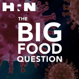 The Big Food Question Podcast artwork