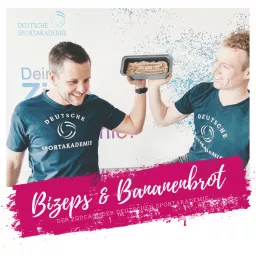 Bizeps & Bananenbrot - der Podcast der Deutschen Sportakademie artwork