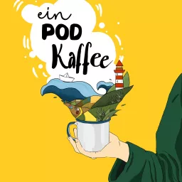 Ein Pod Kaffee Podcast artwork