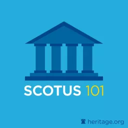SCOTUS 101 Podcast artwork