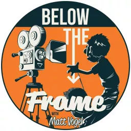 Below The Frame with Matt Vogel Podcast artwork