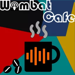 Wombat Cafe Podcast artwork