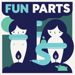 Fun Parts Podcast artwork