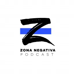 Zona Negativa Podcast artwork