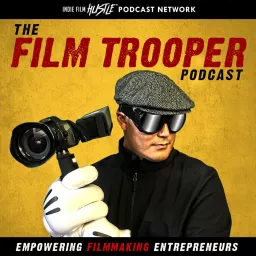 Film Trooper Podcast with Scott McMahon: A Filmmaking Podcast artwork