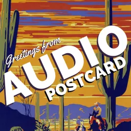 Audio Postcard Podcast artwork