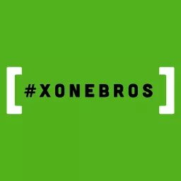 XoneBros: A Positive Gaming & Xbox Series X Community Podcast artwork