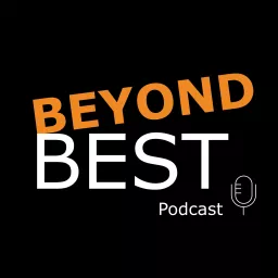 Beyond BEST Podcast artwork