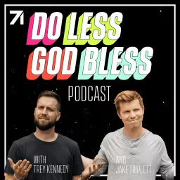 Do Less God Bless Podcast artwork