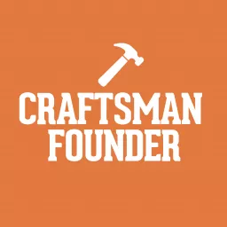 Craftsman Founder with Lucas Carlson and Eliot Peper Podcast artwork