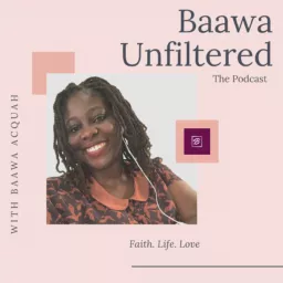 Baawa Unfiltered Podcast artwork