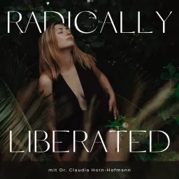 Radically Liberated - Empowerment für dein Human Design Experiment