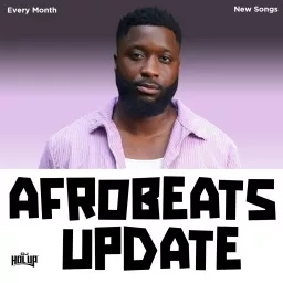 Afrobeats Update (Monthly Mixes) Podcast artwork