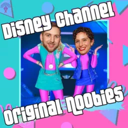 Disney Channel Original Noobies Podcast artwork