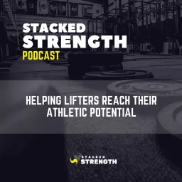Stacked Strength Podcast artwork