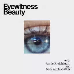 Eyewitness Beauty Podcast artwork