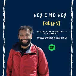 Voy o No Voy - Viajes y Estilo de Vida Podcast artwork