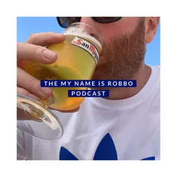 THE ‘MY NAME IS ROBBO’ PODCAST artwork