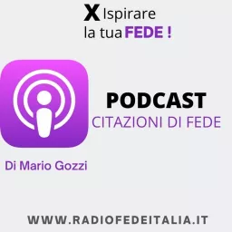 Citazioni di Fede - Di Mario Gozzi Podcast artwork