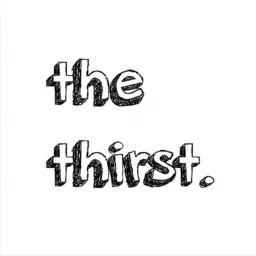 The Thirst Podcast artwork