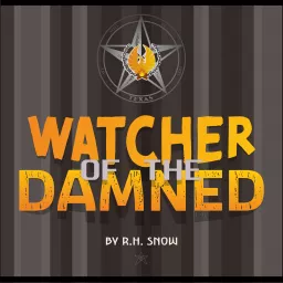 Watcher of the Damned Podcast artwork