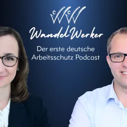 WandelWerker - Der erste deutsche Arbeitsschutz Podcast artwork