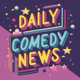 Daily Comedy News : the daily show about comedians and comedy Podcast artwork