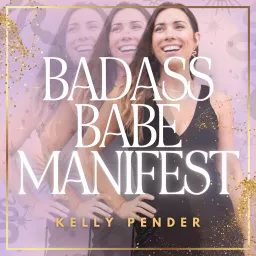 Badass Babe Manifest Podcast artwork