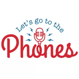 Let's Go To The Phones: The Only Philly Sports Podcast artwork